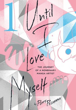Until I Love Myself Vol 01 - BRAND NEW CONDITION Manga - The Mage's Emporium Viz Media Used English Manga Japanese Style Comic Book