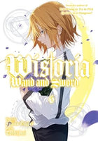 Wistoria Wand and Sword Vol 6