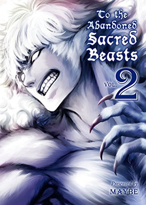 To The Abandoned Sacred Beasts