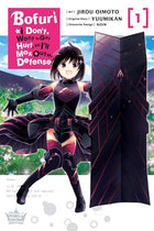 Bofuri I Don't Want to Get Hurt, So I'll Max Out My Defense Vol 1