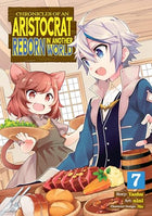 Chronicles of an Aristocrat Reborn in Another World Vol 7
