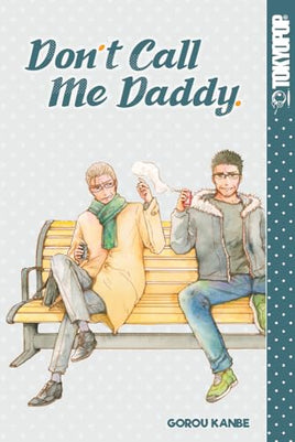 Don't Call Me Daddy - The Mage's Emporium Tokyopop alltags description missing author Used English Manga Japanese Style Comic Book