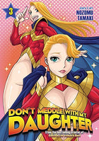 Don't Meddle With My Daughter Vol 3