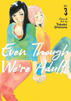 Even Though We're Adults Vol 3