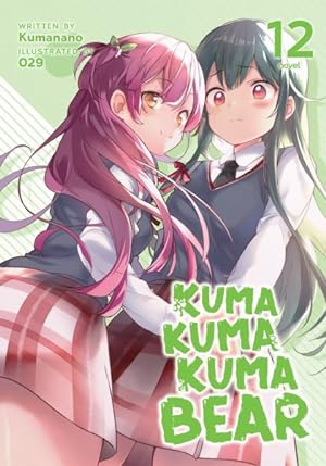 Kuma Kuma Kuma Bear Vol 12 - The Mage's Emporium Seven Seas Missing Author Need all tags Used English Light Novel Japanese Style Comic Book