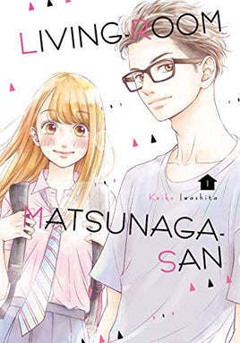 Living Room Matsunaga-San Vol 1 - The Mage's Emporium Kodansha Missing Author Used English Manga Japanese Style Comic Book