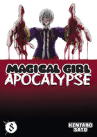 Magical Girl Apocalypse Vol 8