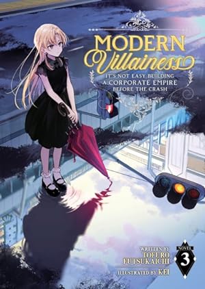 Modern Villainess Vol 3 Light Novel It's Not Easy Building A Corporate Empire Before The Crash - The Mage's Emporium Seven Seas 2402 alltags description Used English Light Novel Japanese Style Comic Book