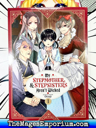 My Stepmother and Stepsisters Aren't Wicked Vol 1 - The Mage's Emporium Seven Seas 2311 description missing author Used English Manga Japanese Style Comic Book