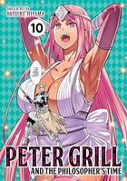 Peter Grill and the Philosopher's Time Vol 10