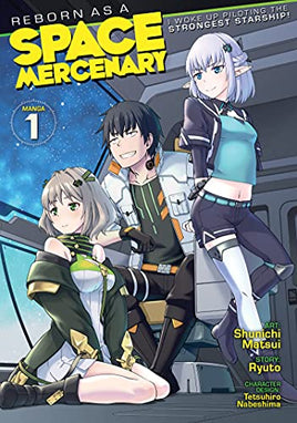 Reborn As A Space Mercenary I Woke Up Piloting The Strongest Starship! Vol 1 - The Mage's Emporium Seven Seas Used English Manga Japanese Style Comic Book