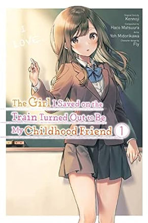 The Girl I Saved on the Train Turned Out to Be My Childhood Friend Vol 1 - The Mage's Emporium Yen Press 2403 alltags description Used English Manga Japanese Style Comic Book