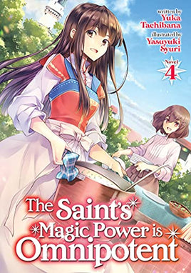 The Saint's Magic Power is Omnipotent Vol 4 Light Novel - The Mage's Emporium Seven Seas Missing Author Need all tags Used English Light Novel Japanese Style Comic Book