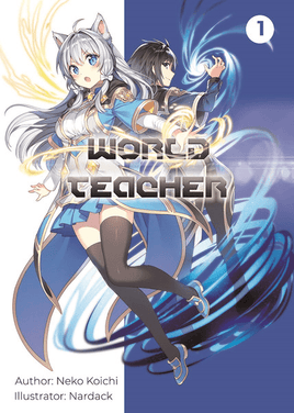 World Teacher Vol 1 Light Novel Brand New Sealed - The Mage's Emporium The Mage's Emporium Light Novels New Oversized Used English Light Novel Japanese Style Comic Book